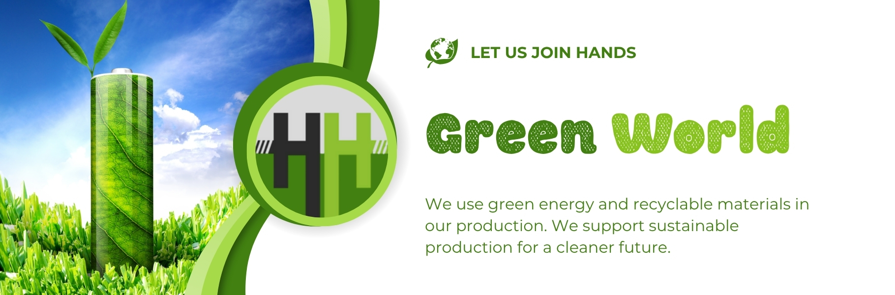 Environmentally friendly and sustainable production